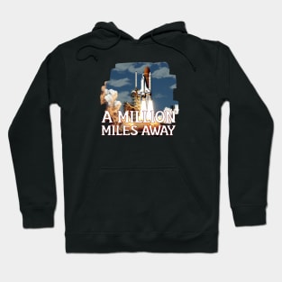 A MILLION MILES AWAY Hoodie